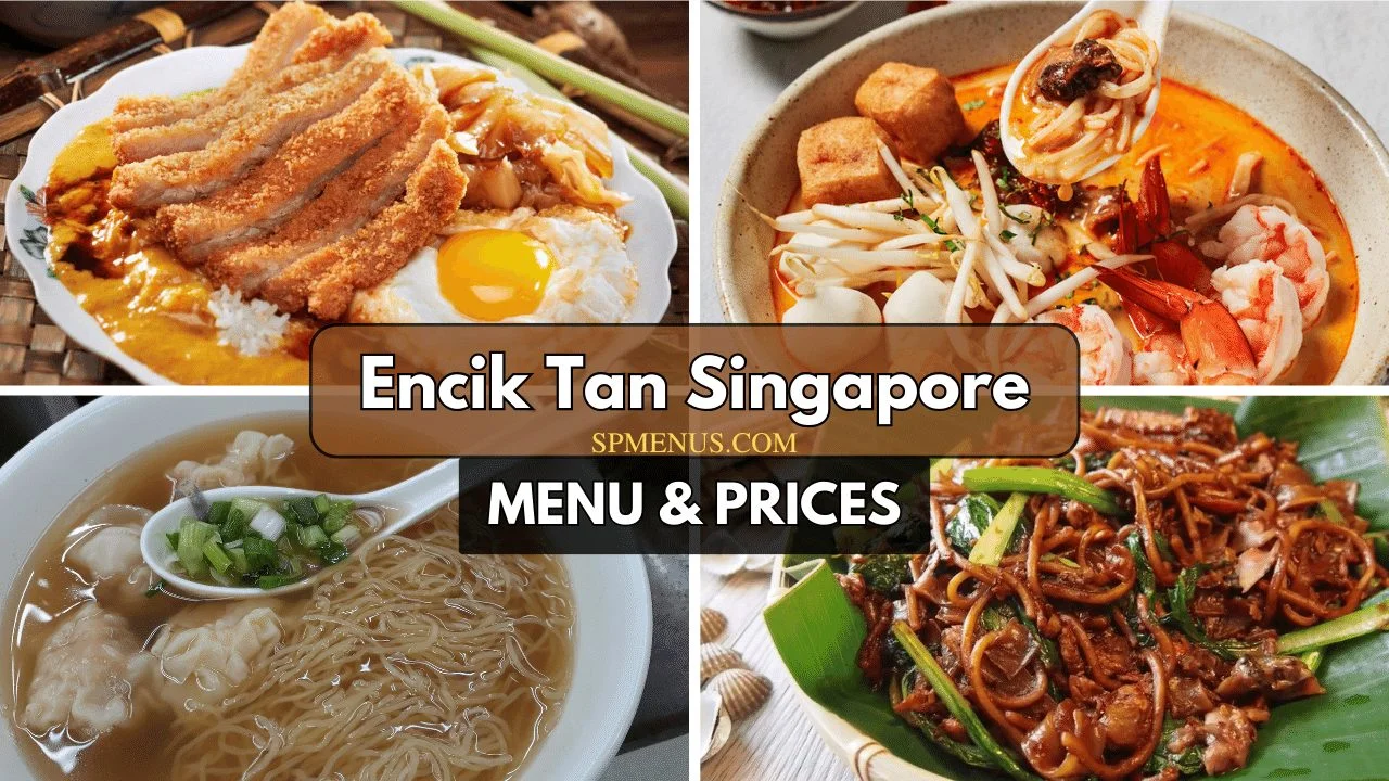 Encik Tan Singapore Menu