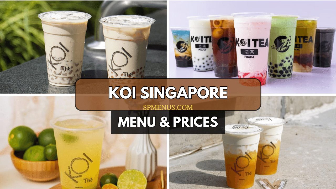 Koi Singapore Menu