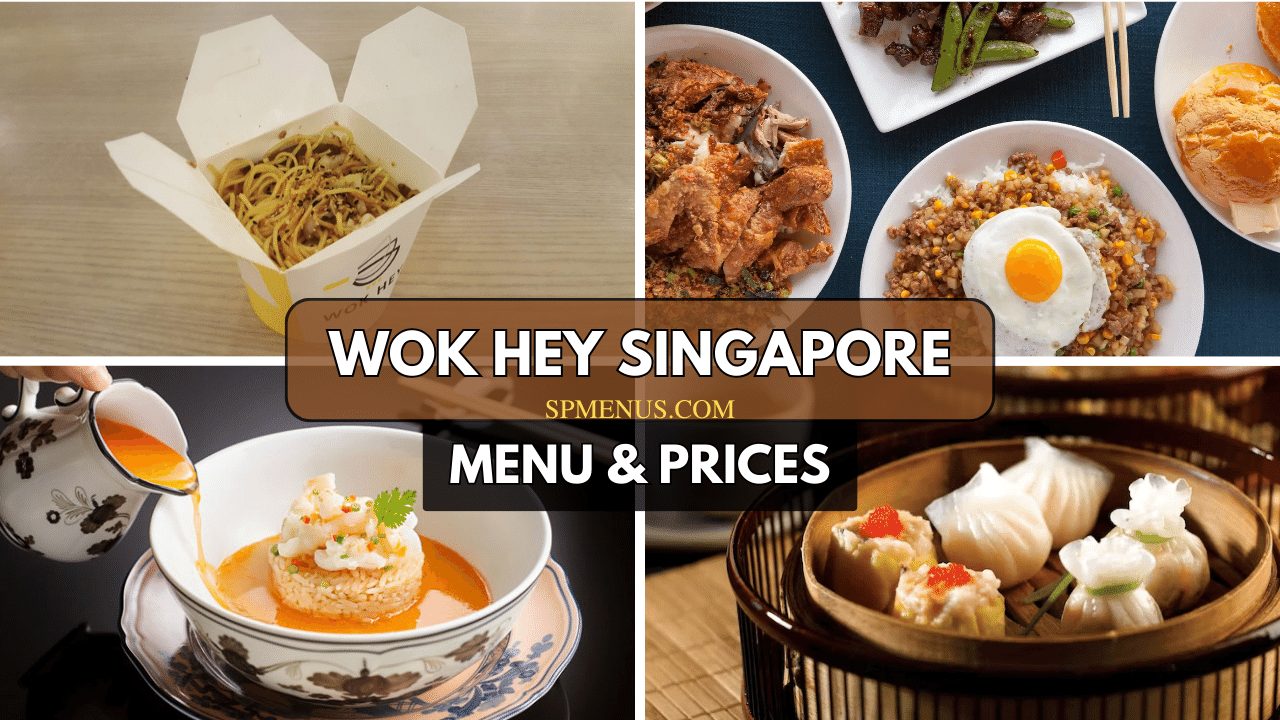 Wok Hey Singapore Menu